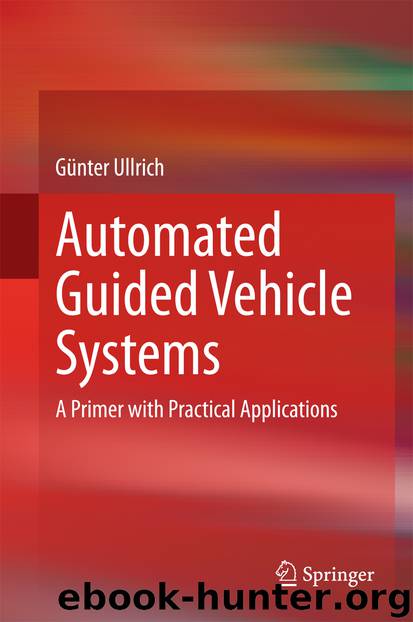 Automated Guided Vehicle Systems by Günter Ullrich
