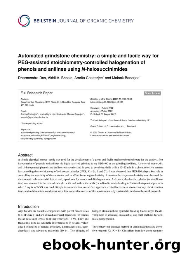 Automated grindstone chemistry: a simple and facile way for PEG-assisted stoichiometry-controlled halogenation of phenols and anilines using N-halosuccinimides by Dharmendra Das Akhil A. Bhosle Amrita Chatterjee Mainak Banerjee