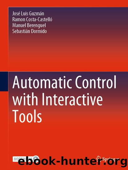 Automatic Control with Interactive Tools by José Luis Guzmán & Ramon Costa-Castelló & Manuel Berenguel & Sebastián Dormido