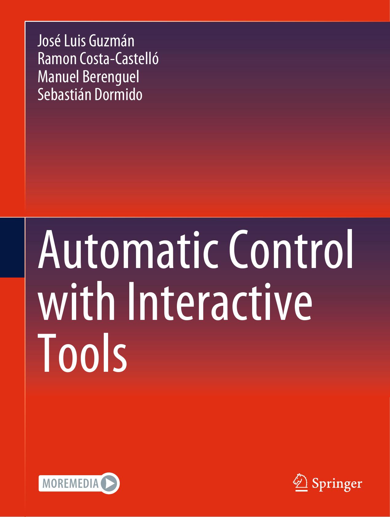 Automatic Control with Interactive Tools by José Luis Guzmán Ramon Costa-Castelló Manuel Berenguel Sebastián Dormido