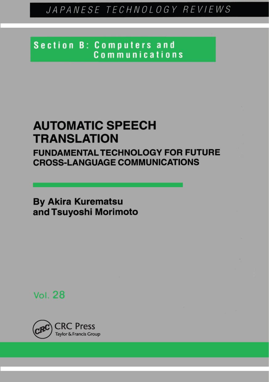 Automatic Speech Translation: Fundamental Technology for Future Cross-Language Communications by Akira Kurematsu Tsuyoshi Morimoto