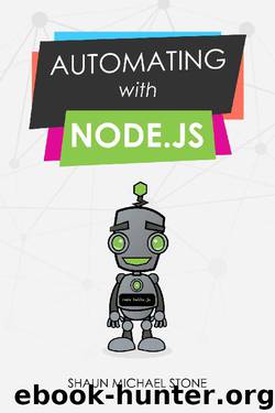 Automating with Node.js by Shaun Stone