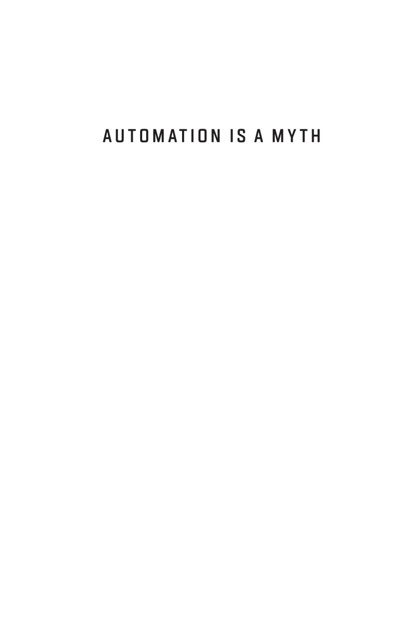 Automation Is a Myth by Luke Munn