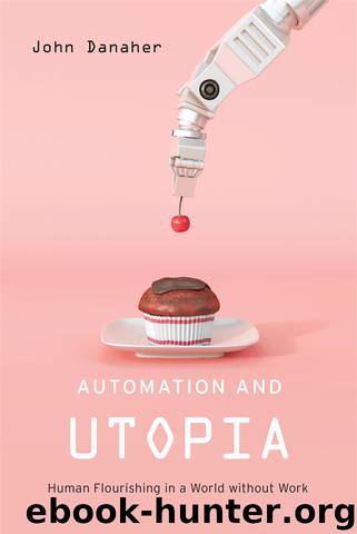 Automation and Utopia by John Danaher