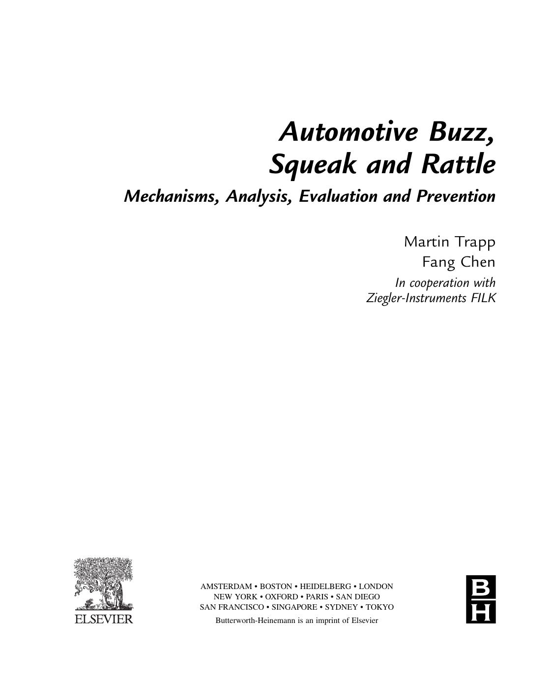 Automotive Buzz, Squeak and Rattle. Mechanisms, Analysis, Evaluation and Prevention by Martin Trapp and Fang Chen (Auth.)