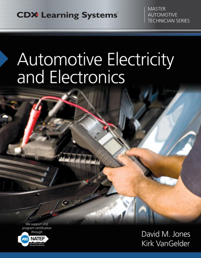 Automotive Electricity and Electronics by Jones David M.;VanGelder Kirk T.;