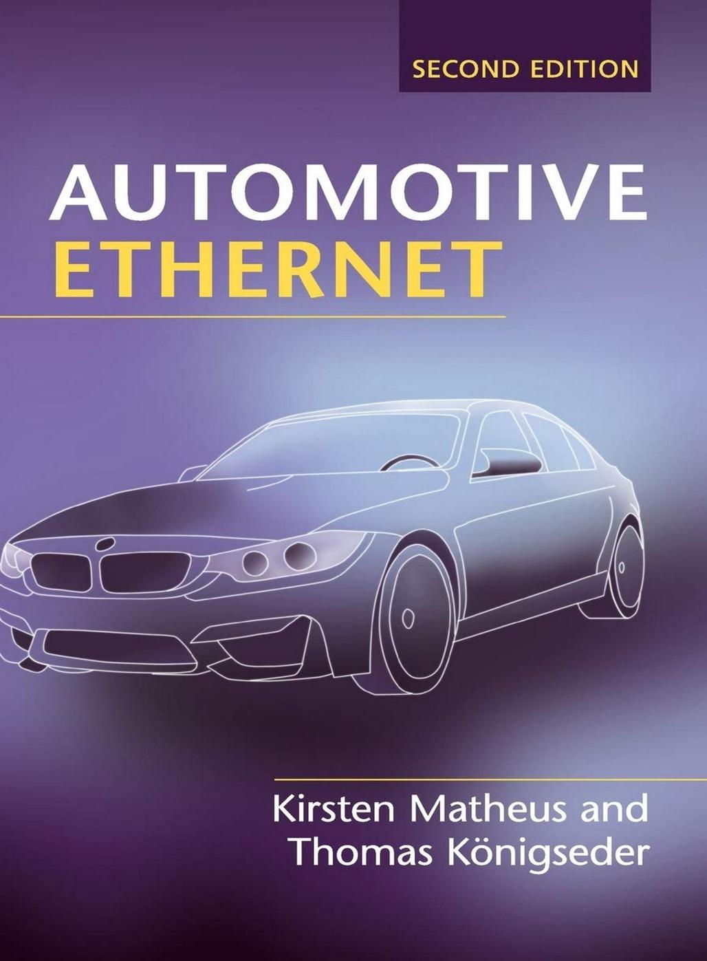 Automotive Ethernet, 2nd Edition by Unknown