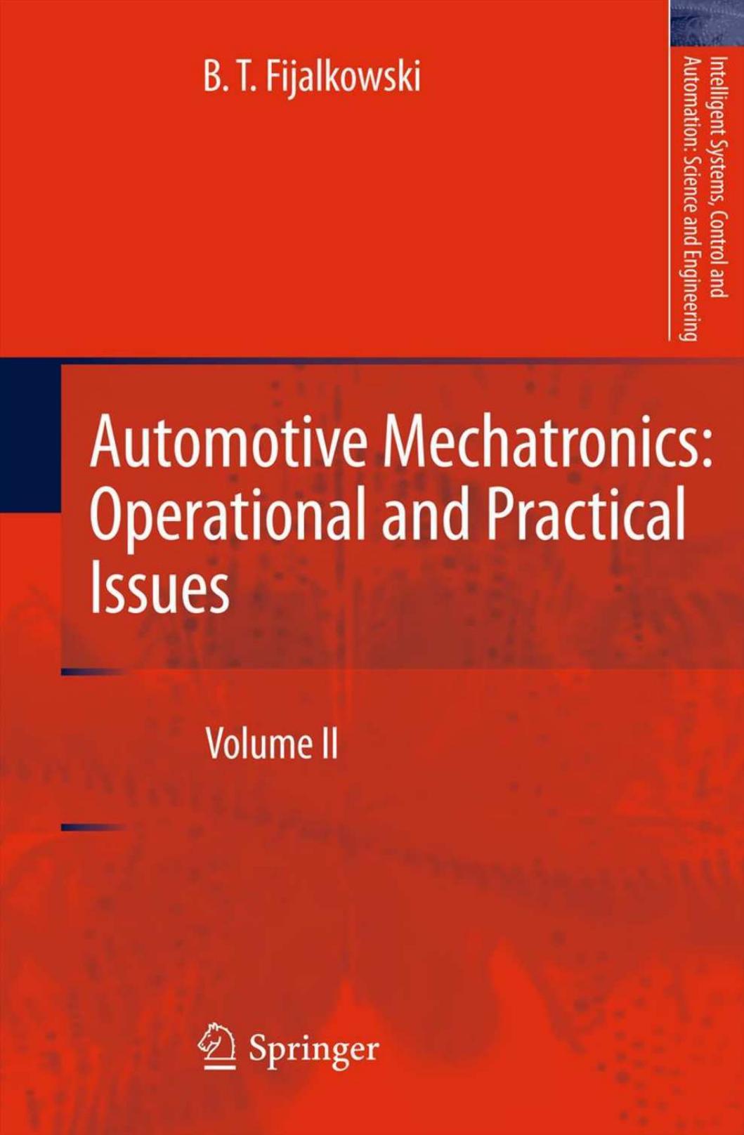 Automotive Mechatronics: Operational and Practical Issues by B. T. Fijalkowski