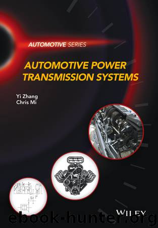 Automotive Power Transmission Systems by Yi Zhang Chris Mi & Chris Mi