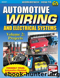 Automotive Wiring and Electrical Systems, Volume 2 by Tony Candela
