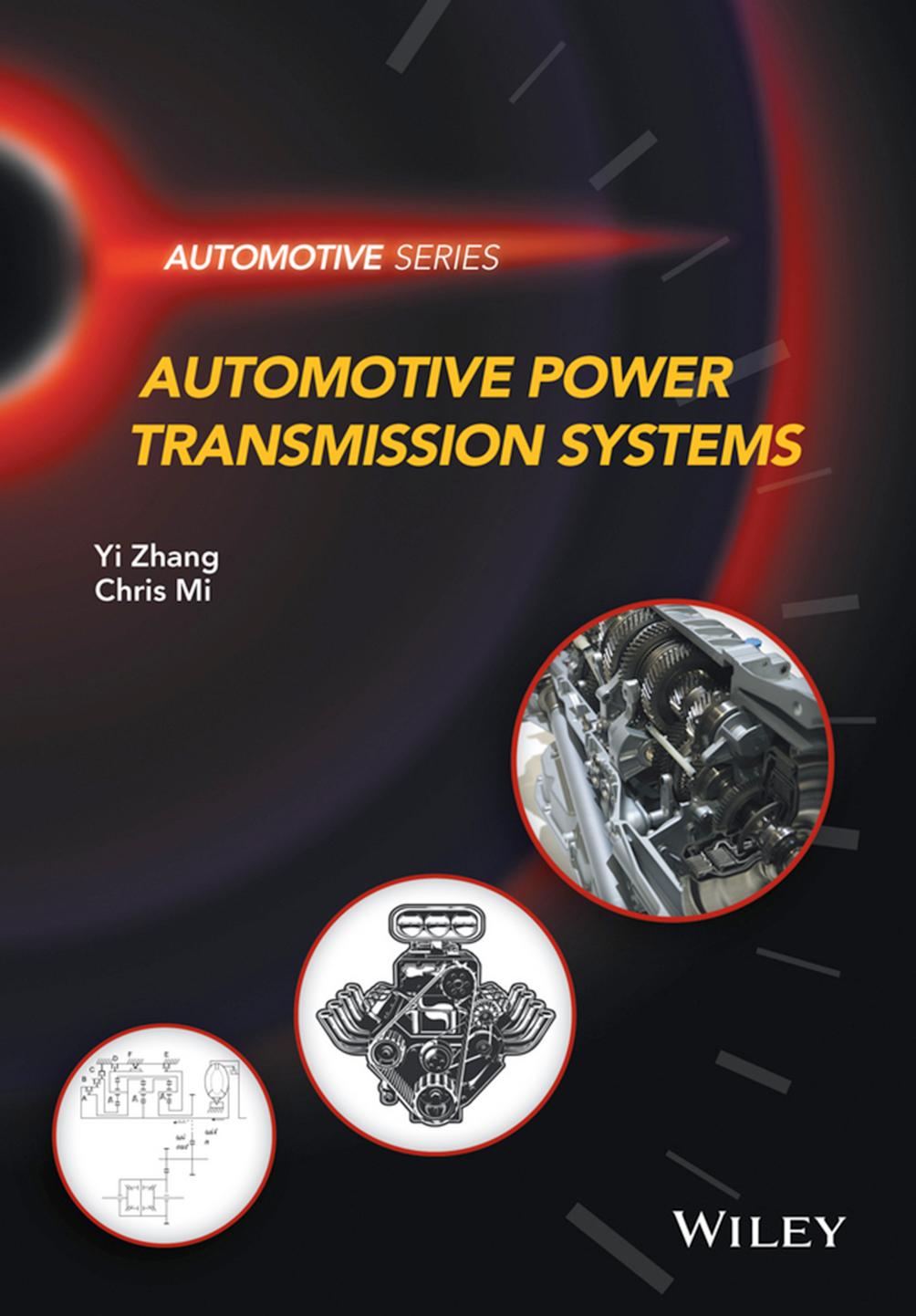 Automotive power transmission systems by Mi Chris; Zhang Yi