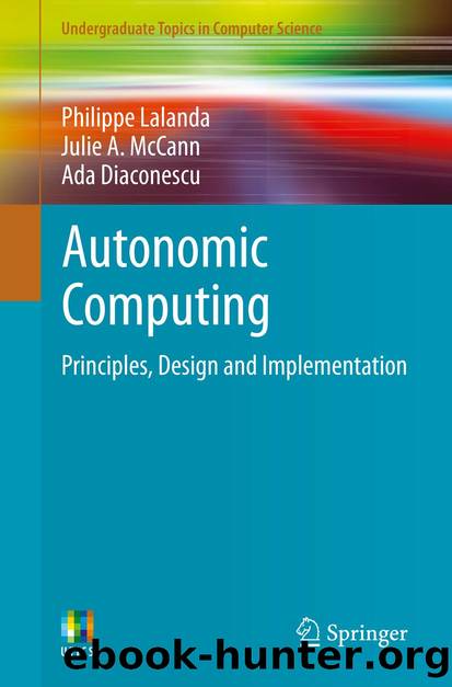 Autonomic Computing by Philippe Lalanda Julie A. McCann & Ada Diaconescu