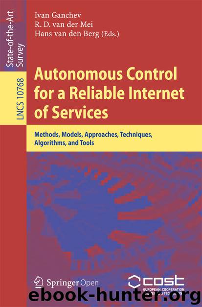 Autonomous Control for a Reliable Internet of Services by Ivan Ganchev R. D. van der Mei & Hans van den Berg