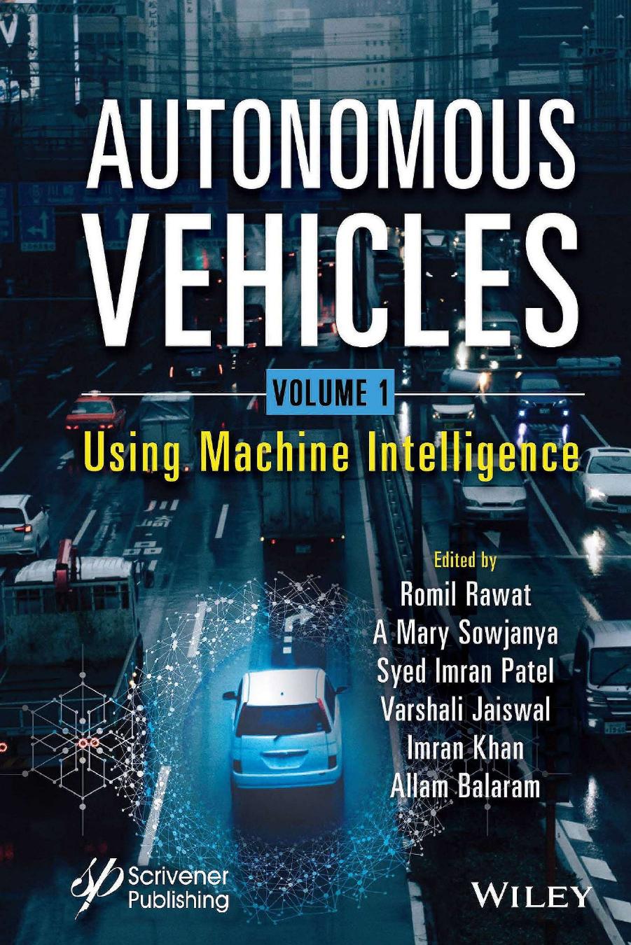 Autonomous Vehicles, Volume 1: Using Machine Intelligence by A. Mary Sowjanya Syed Imran Patel Varshali Jaiswal Imran Khan Allam Balaram Romil Rawat