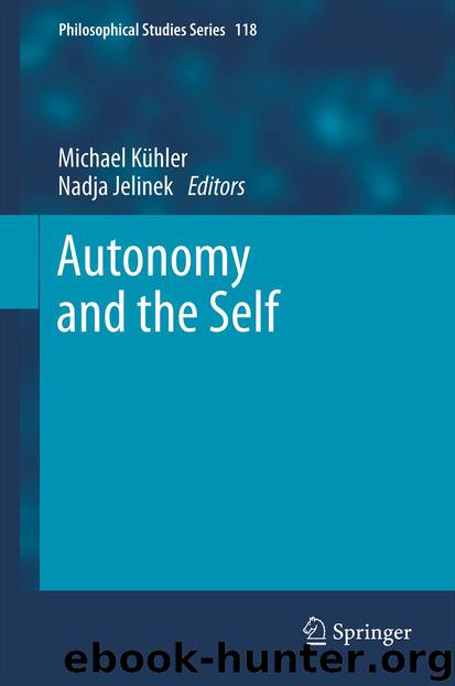 Autonomy and the Self by Michael Kühler & Nadja Jelinek