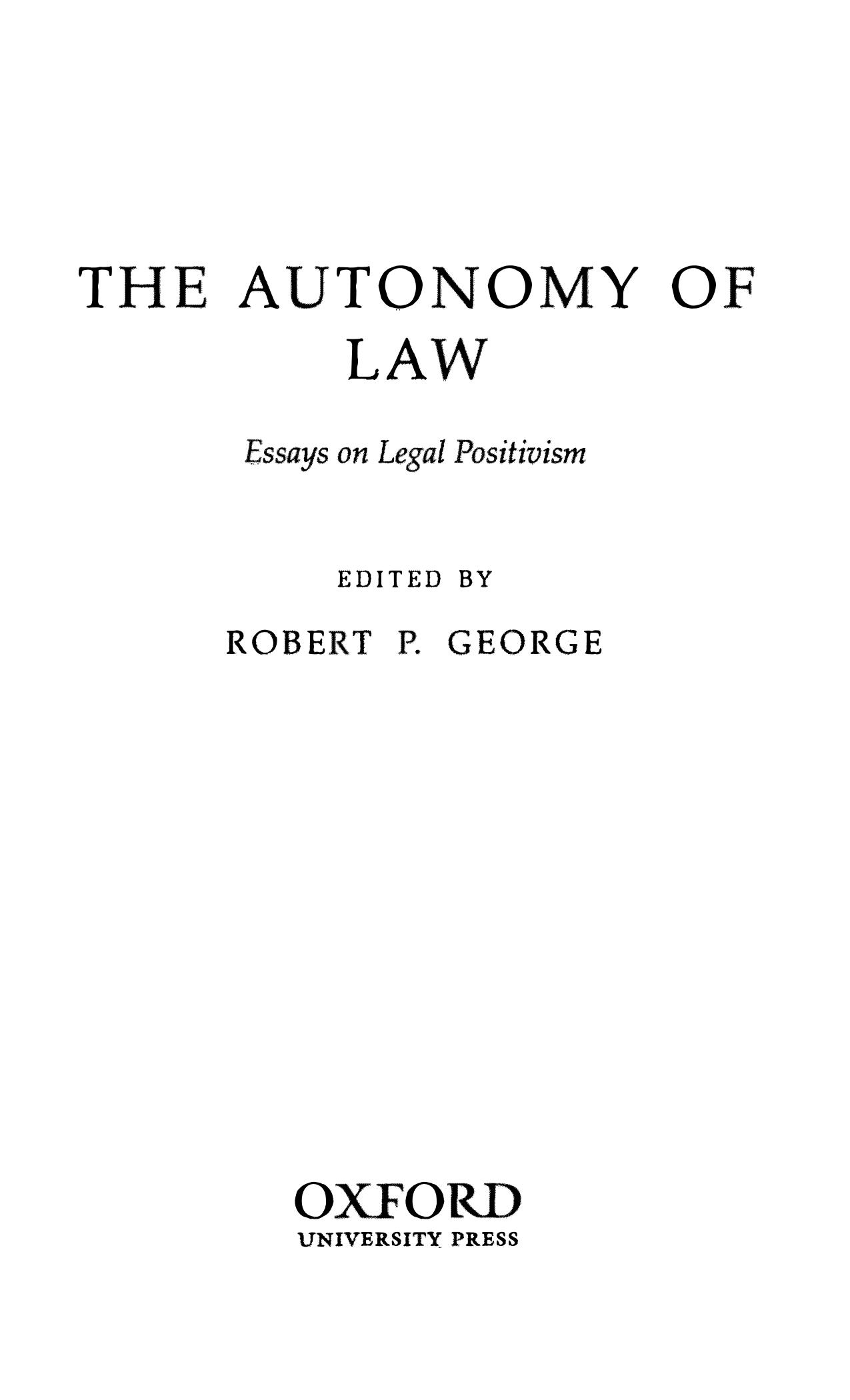 Autonomy of Law - Essays on Legal Positivism by Robert P. George