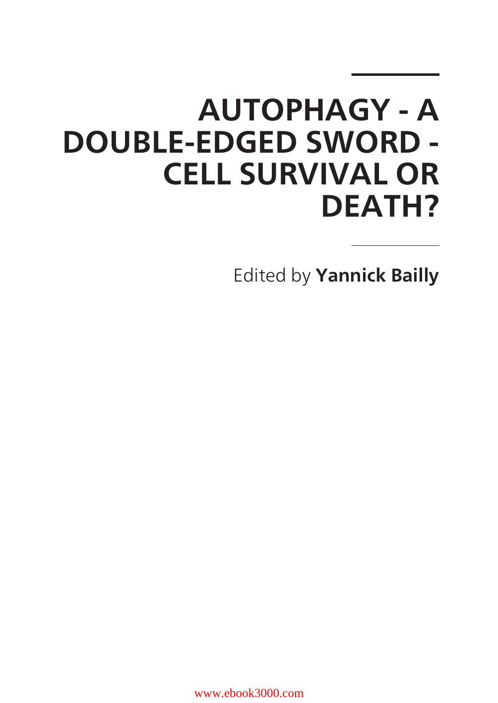 Autophagy: A Double-Edged Sword: Cell Survival or Death? by Unknow