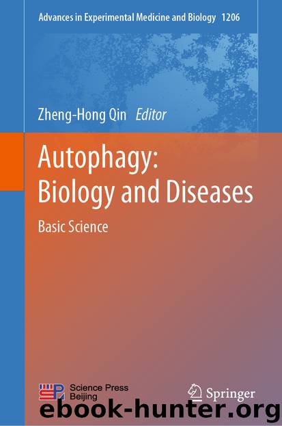 Autophagy: Biology and Diseases by Zheng-Hong Qin