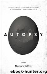 Autopsy by Donte Collins