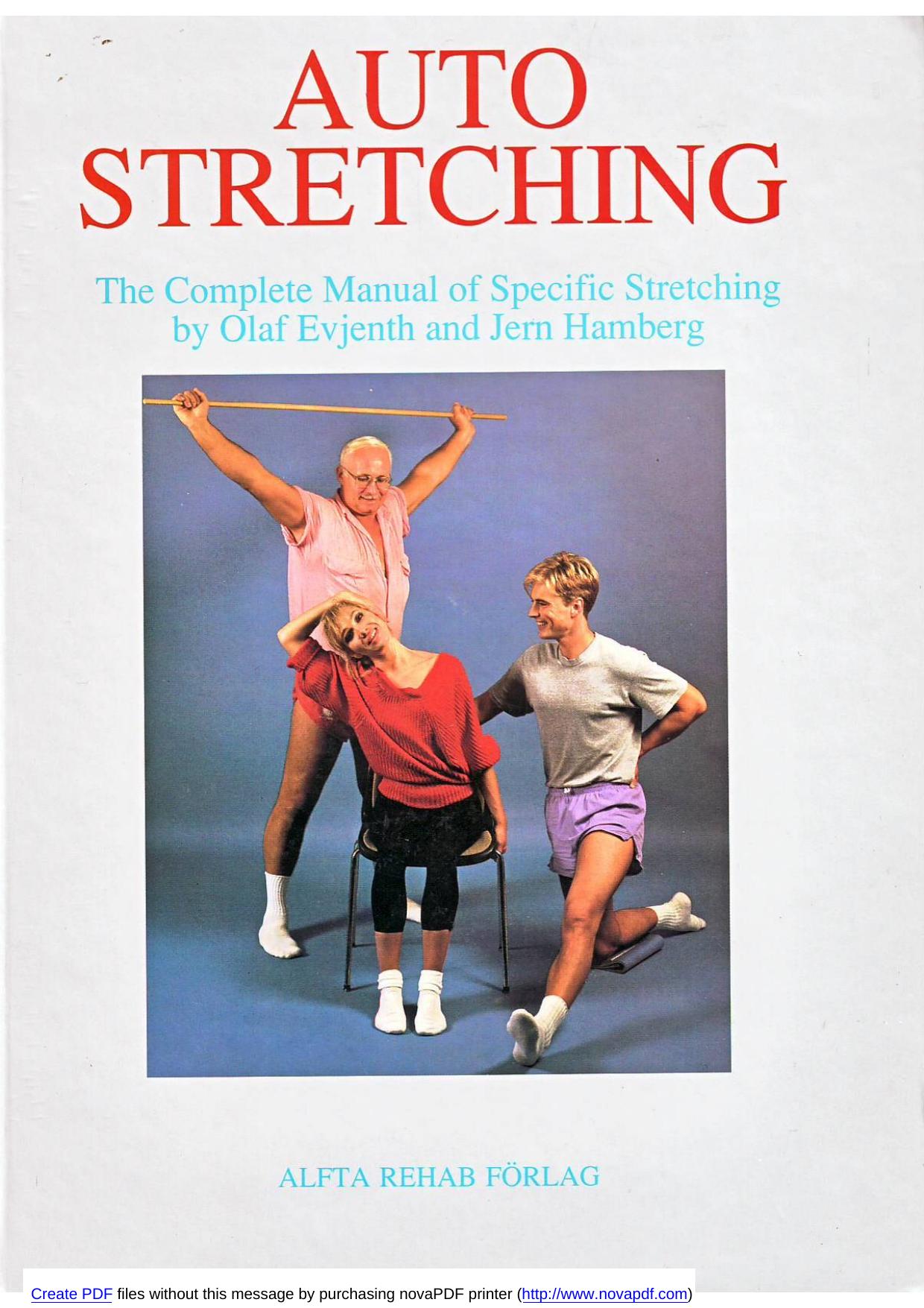 Autostretching : the complete manual of specific stretching by by Olaf Evjenth and Jern Hamberg ;
