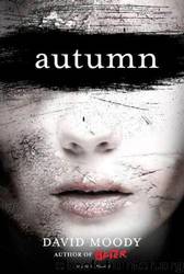 Autumn 1: Autumn by David Moody