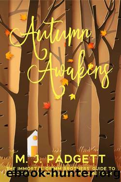 Autumn Awakens by M J Padgett