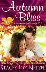 Autumn Bliss by Stacey Joy Netzel