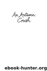 Autumn Crush, An by Milly Johnson