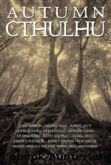 Autumn Cthulhu by Laird Barron & Evan Dicken & Wendy Wagner