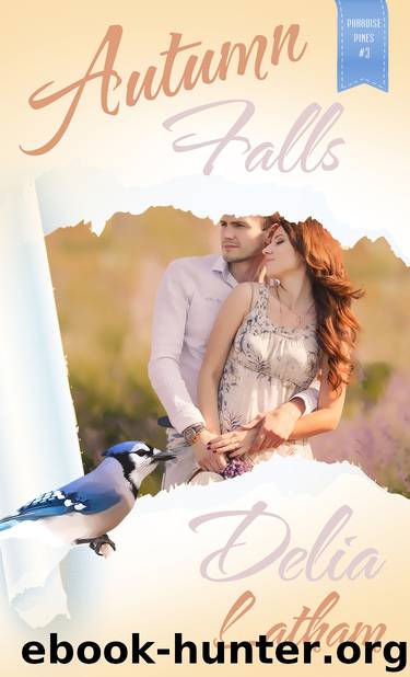 Autumn Falls by Delia Latham