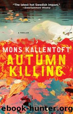 Autumn Killing: A Thriller by Mons Kallentoft