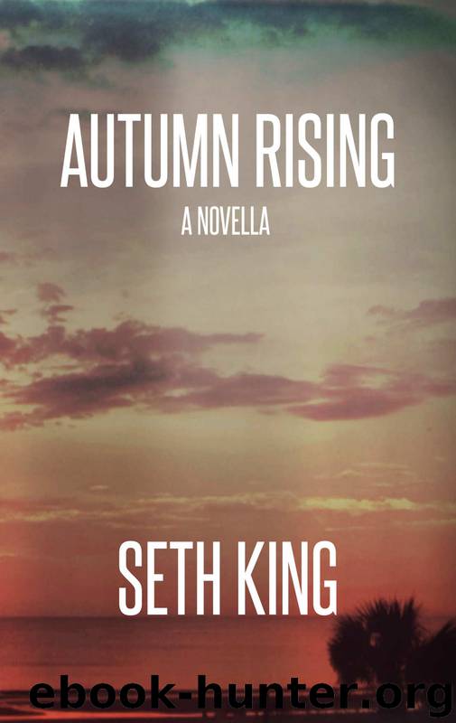 Autumn Rising: A Summer Remains Novella by Seth King
