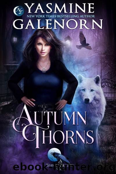 Autumn Thorns: A Whisper Hollow Novel, Book 1 by Yasmine Galenorn