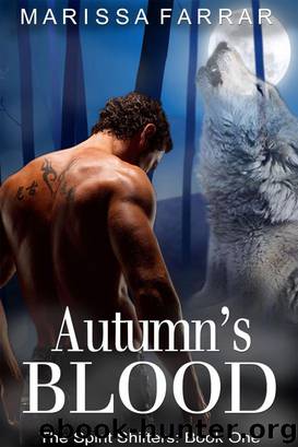 Autumn's Blood: The Spirit Shifters, Book One by Marissa Farrar