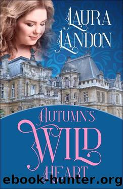 Autumn's Wild Heart (Seasons Book 4) by Laura Landon