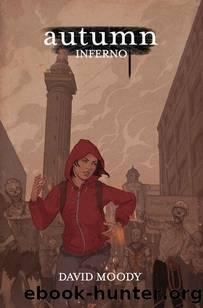 Autumn: The London Trilogy | Book 2 | Autumn: Inferno by Moody David