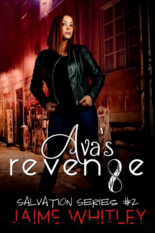 Ava's Revenge: (Salvation Series Book 2) by Jaime Whitley