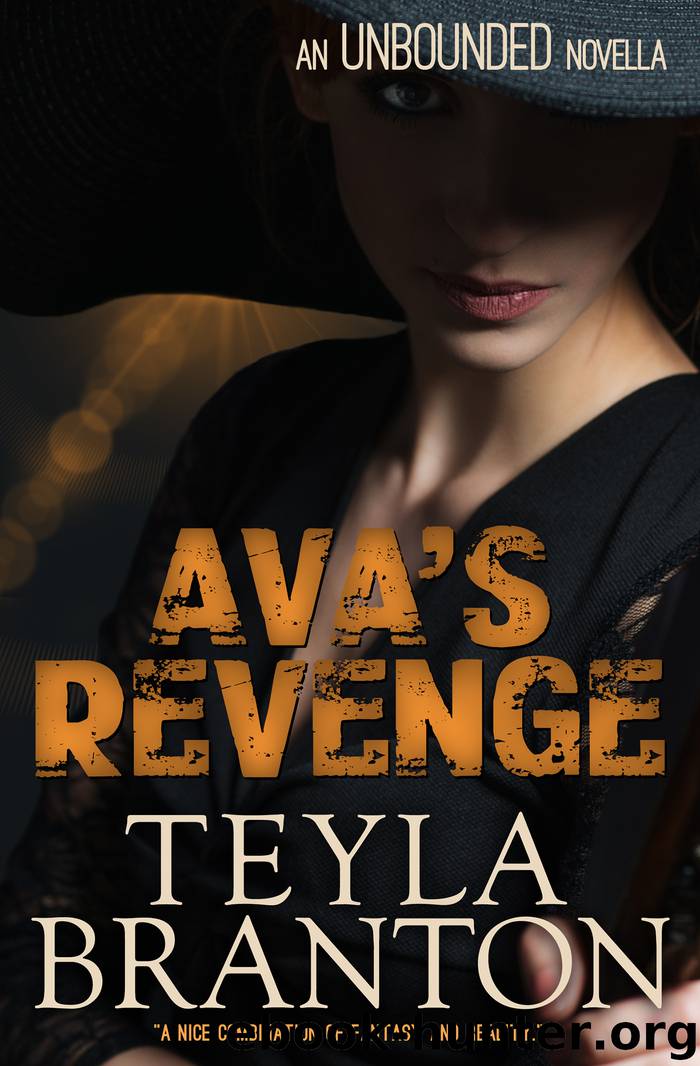 Ava’s Revenge (An Unbounded Novella) by Teyla Branton