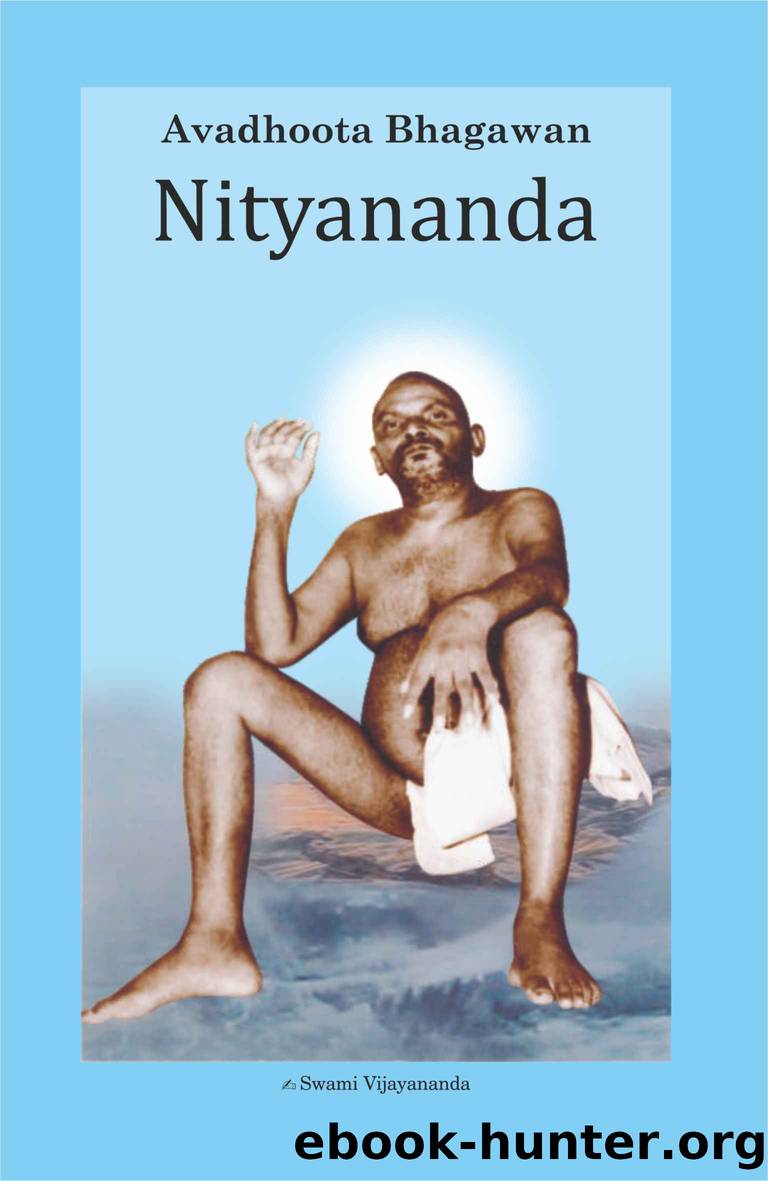 Avadhoota Bhagawan Nityananda by Vijayananda Swami