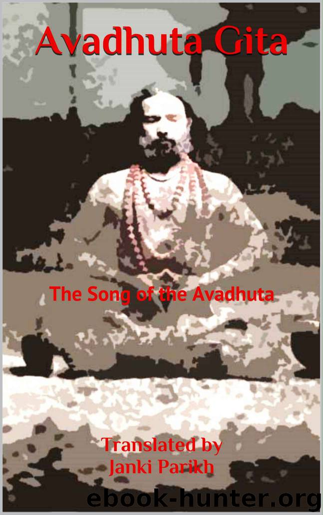 Avadhuta Gita: The Song of the Avadhuta by Parikh Janki