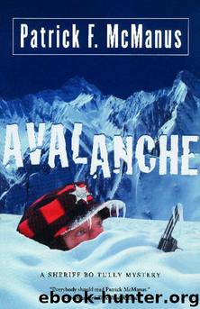 Avalanche A Sheriff Bo Tully Mystery by Patrick F. McManus