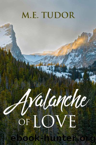 Avalanche of Love by M.E. Tudor