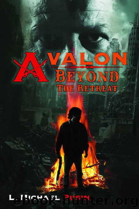 Avalon: Beyond the Retreat (The Avalon Series Book 2) by Rusin L. Michael