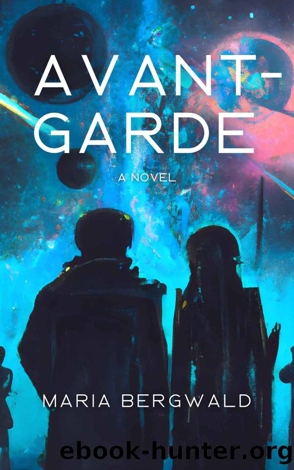 Avant-Garde: A Sci-Fi Adventure Novel (The Noom Book 1) by Maria Bergwald