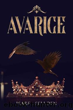 Avarice by Isabel Sellden
