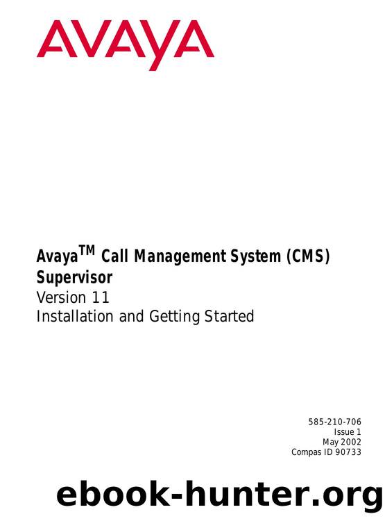 Avaya CMS Supervisor V11 Installation and Getting Started by Unknown