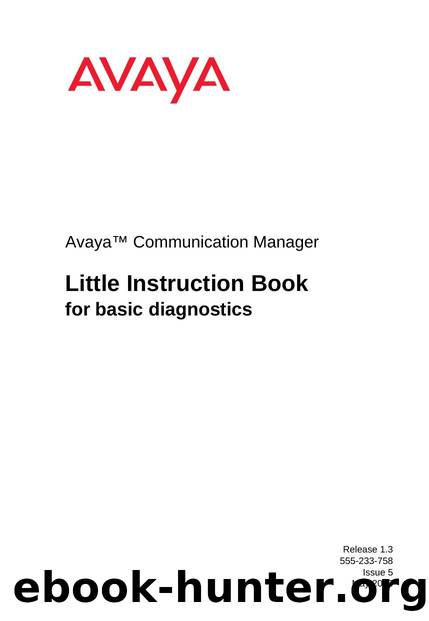 Avaya Communication Manager Little Instruction Book for basic diagnostics by Unknown