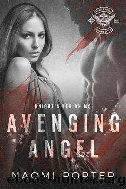 Avenging Angel (Knight's Legion MC Book 2) by Naomi Porter