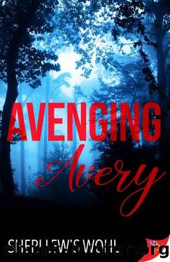 Avenging Avery by Sheri Lewis Wohl