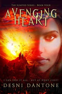 Avenging Heart (The Ignited Series Book 4) by Desni Dantone